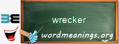 WordMeaning blackboard for wrecker